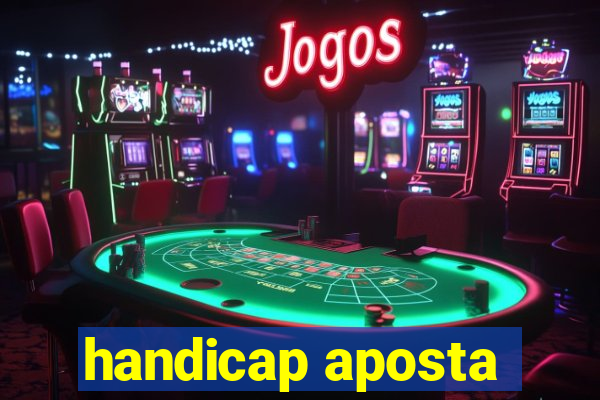 handicap aposta